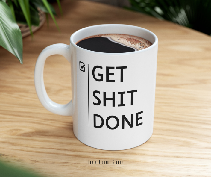 MINIMALIST MUG FOR GET SHIT DONE GIFT COFFEE MUGS 16oz GIFTABLE GIFTS KITCHEN